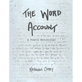 The Word Account: A Poetic Devotional - Paperback