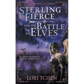 Sterling Fierce and the Battle of the Elves: A YA Coming-of-Age Fantasy Series - Paperback