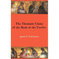 The Thematic Unity of the Book of the Twelve - Hardcover