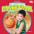 Get Ready for a Basketball Game - Library Binding