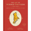 The Art of Winnie-The-Pooh: How E. H. Shepard Illustrated an Icon - Hardcover