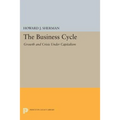 The Business Cycle: Growth and Crisis Under Capitalism - Paperback