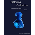 Cálculos químicos: Problemario de química analítica - Paperback