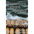 The Adventure of Leonard Broadus - Paperback