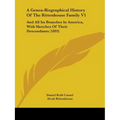 A Genea-Biographical History Of The Rittenhouse Family V1: And All Its Branches In America, With Sketches Of Their Descendants (1893) - Paperback