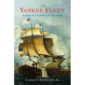 The Yankee Fleet: Maritime New England in the Age of Sail - Hardcover