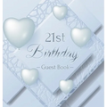 21st Birthday Guest Book: An Elegant Silver & White Frosted Heart Keepsake for a 21st Birthday - Square Hardcover Guest Sign-In Book with 105 Pages fo - Hardcover