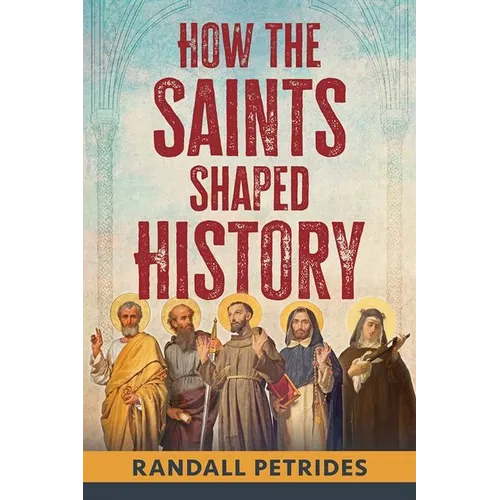 How the Saints Shaped History - Paperback