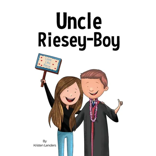 Uncle Riesey - Boy: Love like Riese - Hardcover