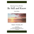 Healing From Within Be Still and Know: Fourth Edition - Paperback