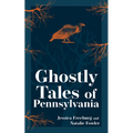 Ghostly Tales of Pennsylvania - Paperback