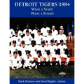 Detroit Tigers 1984: What a Start! What a Finish! - Paperback