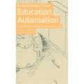 Education Automation: Comprehensive Learning for Emergent Humanity - Paperback