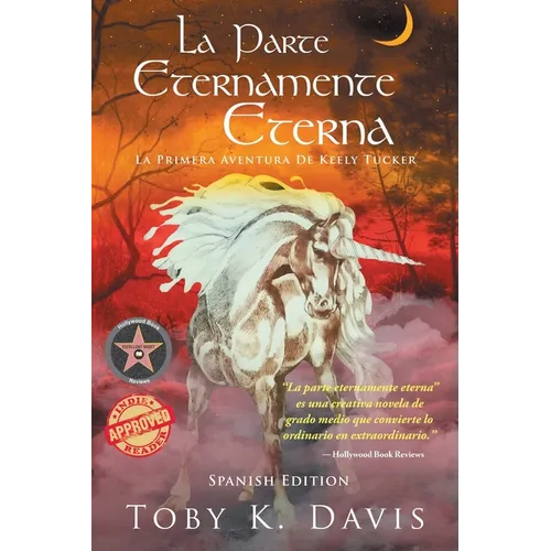 La Parte Eternamente Eterna-La primera aventura de Keely Tucker - Paperback