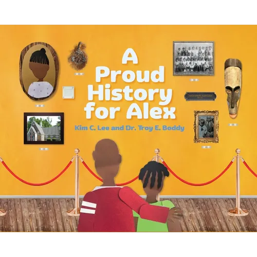 A Proud History for Alex - Hardcover