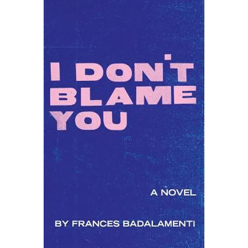 I Don't Blame You - Paperback