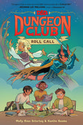 Dungeons & Dragons: Dungeon Club: Roll Call: A Graphic Novel - Paperback