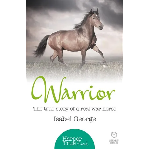 Warrior: The true story of the real war horse - Paperback