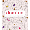 Domino: Your Guide to a Stylish Home - Hardcover