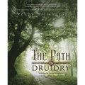 The Path of Druidry: Walking the Ancient Green Way - Paperback