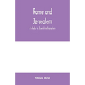 Rome and Jerusalem; a study in Jewish nationalism - Paperback