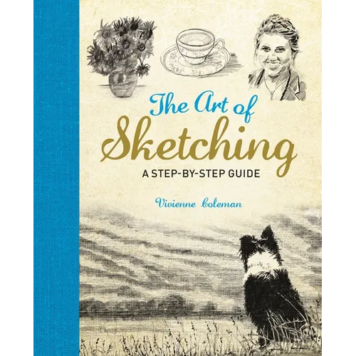 The Art of Sketching: A Step by Step Guide - Paperback