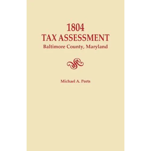 1804 Tax Assessment, Baltimore County, Maryland - Paperback