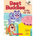 A Pie for Us!: An Acorn Book (Best Buddies #1): Volume 1 - Paperback