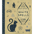 The Little Big Book of White Spells - Hardcover