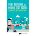 Toward Sustainable and Economic Smart Mobility - Hardcover
