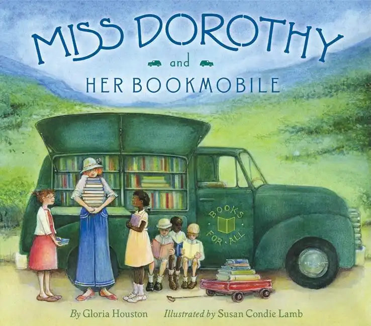 Miss Dorothy and Her Bookmobile - Hardcover