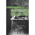 Our Voices: From One Generation to Another - Paperback