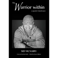 The Warrior Within: a quest for peace - Hardcover