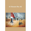 Al-Husain Ibn Ali - Paperback