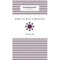 How to Run a Meeting - Hardcover