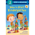 How to Start Kindergarten: A Book for Kindergarteners - Paperback
