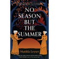 No Season But the Summer - Paperback
