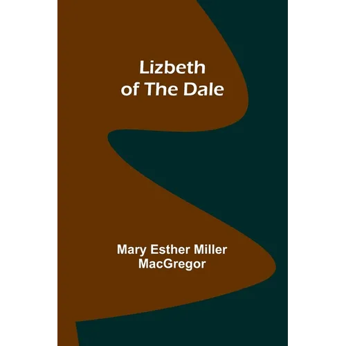 Lizbeth of the Dale - Paperback