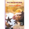 First-Time Parents Guide: The Book for New Parents - Paperback