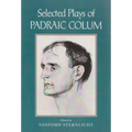 Selected Plays of Padraic Colum - Paperback