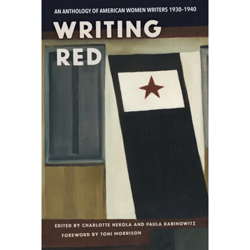 Writing Red: An Anthology of American Women Writers, 1930-1940 - Paperback