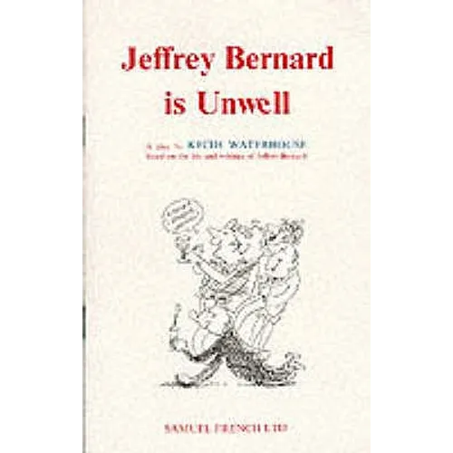 Jeffrey Bernard is Unwell - Paperback