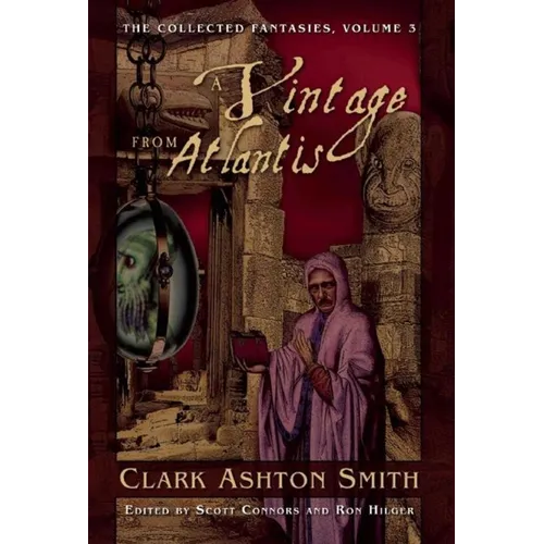 A Vintage from Atlantis: The Collected Fantasies, Volume 3 - Paperback