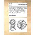 Panopticon: PostScript; Part I: Containing Further Particulars and Alterations Relative to the Plan of Construction Originally Pro - Paperback