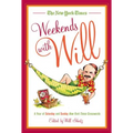 The New York Times Weekends with Will: A Year of Saturday and Sunday New York Times Crosswords - Paperback