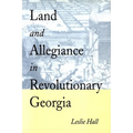 Land and Allegiance in Revolutionary Georgia - Paperback