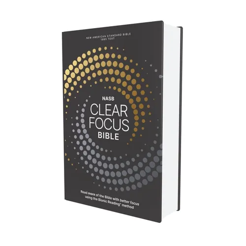 Nasb, Clear Focus Bible, Hardcover, Charcoal/Gold: Read More of the Bible with Better Focus Using the Bionic Reading Method - Hardcover