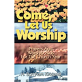 Come Let Us Worship - Paperback