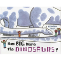 How Big Were the Dinosaurs? - Paperback