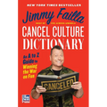 Cancel Culture Dictionary: An A to Z Guide to Winning the War on Fun - Hardcover